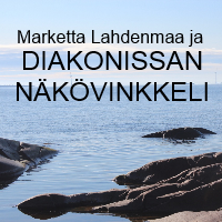Diakonissan näkovinkkeli-blogi - www.markettalah.fi