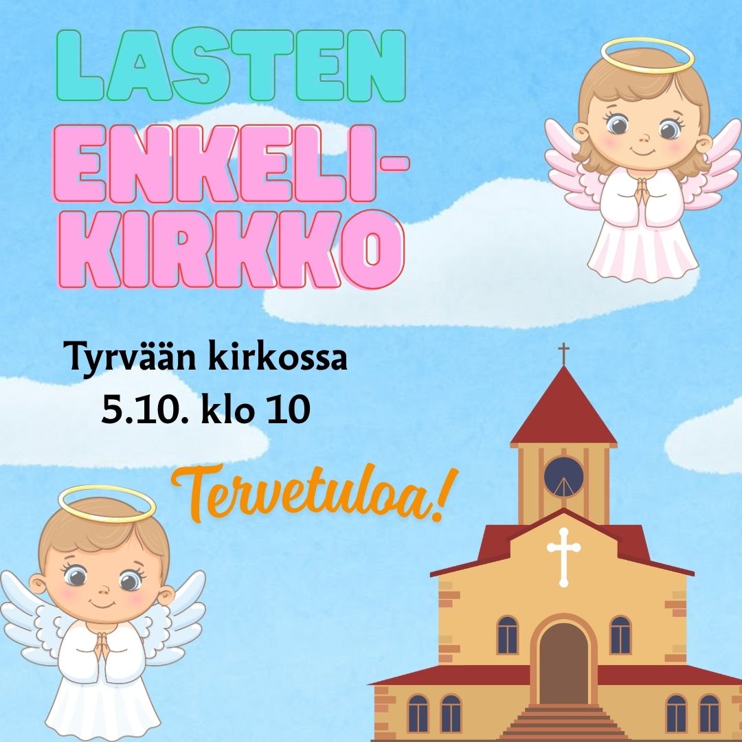 Mikkelinpäivänä 5.10.2025 vietetään jälleen Lasten enkelikirkkoa Tyrvään kirkossa klo 10! Tervetuloa!